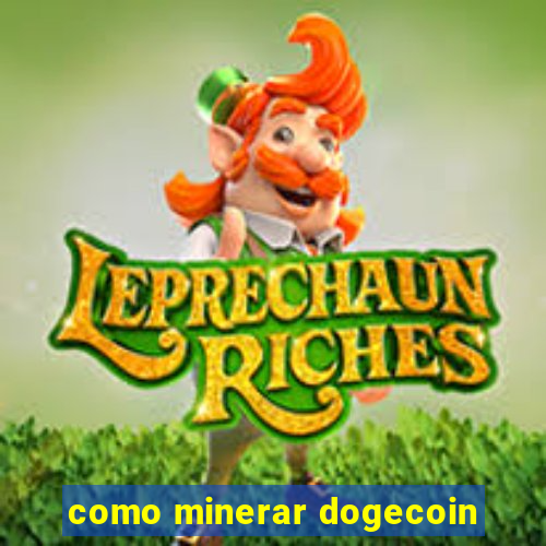 como minerar dogecoin